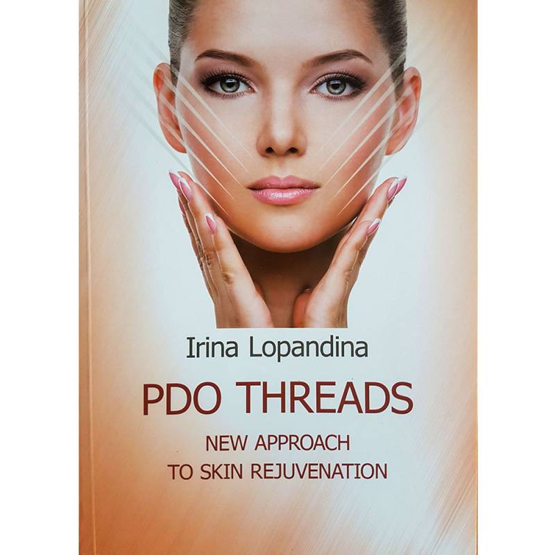PDO Lifting Threads - New Approach to Skin Rejuvenation - Sprache: Englisch